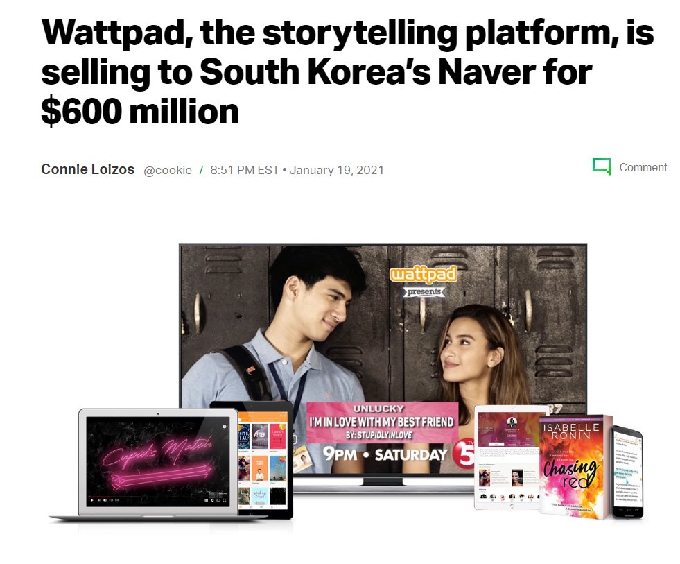 "Under the agreement, CJ ENM and Studio Dragon would own the rights to produce movie and TV adaptations of Naver’s webtoons and webnovels, with an aim to market them to a global audience."Recently, it was reported that Naver acquired Wattpad for $600m. https://techcrunch.com/2021/01/19/wattpad-the-storytelling-platform-is-selling-to-south-koreas-naver-for-600-million/