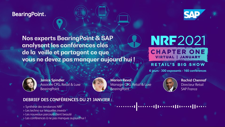 BearingPoint_FR's tweet photo. [#NRF2021] Podcast🎙️: En cette 6ème et dernière journée de NRF « Retail’s Big Show », découvrez les dernières conférences de l'évènement avec nos experts !

@SAPFrance @LSAconsommation @NRFBigShow

▶️Retrouvez l'épisode 6 par ici 👇🏻
https://t.co/4DuyUArzPH https://t.co/vSWSt0xE8T
