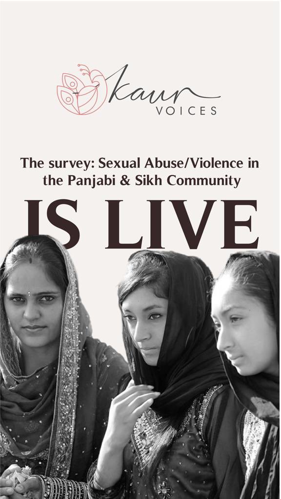 Kaur Voices is inviting you to participate + share the first ever survey to gather data on Sexual Abuse/Violence in the Panjabi/Sikh community. If you/someone who you know has experienced sexual abuse, visit kaurvoices.org for the survey or visit our Instagram page ✊🏽