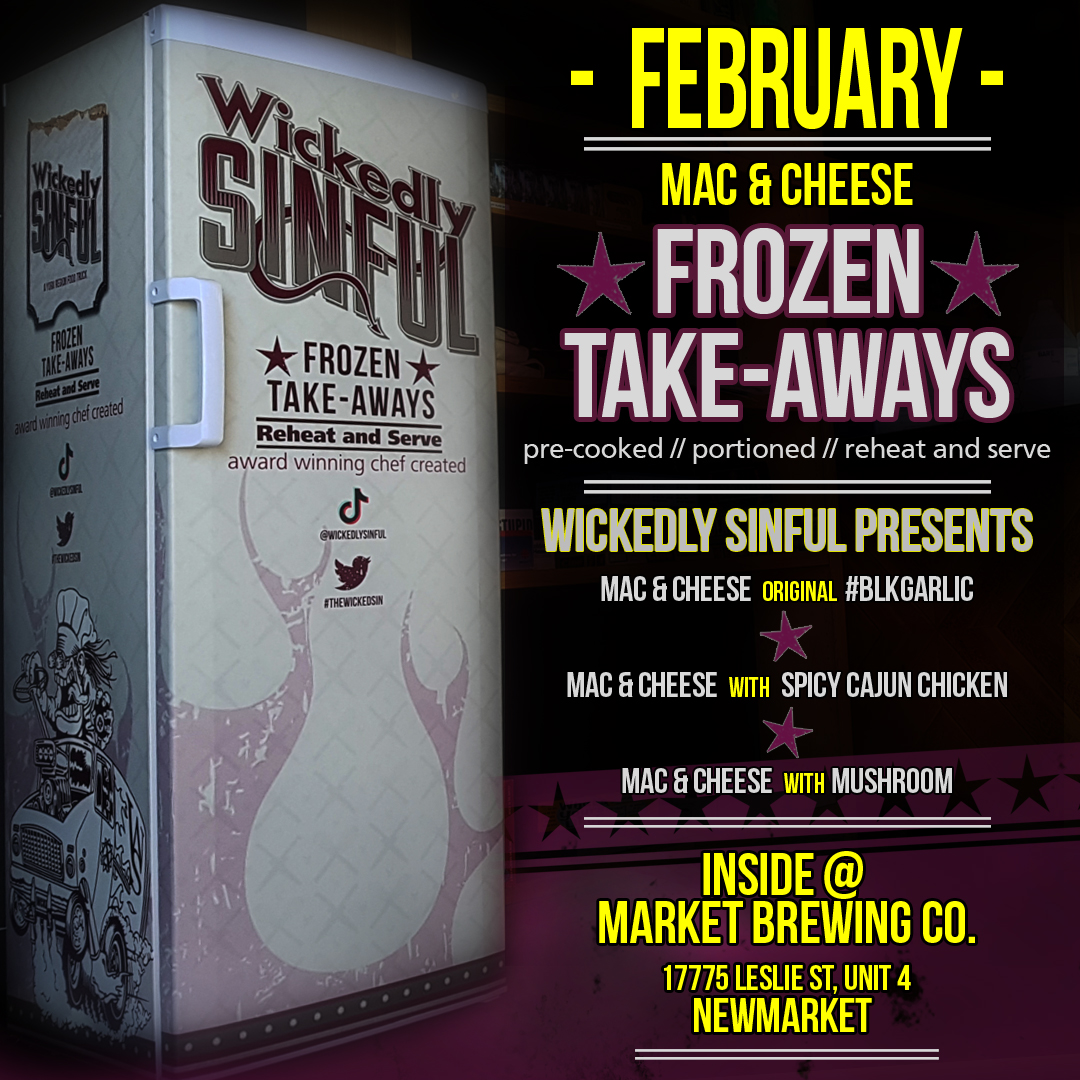 February is for Mac &amp; Cheese! Wickedly Sinful presents our top three flavours of ooey-gooey-good Mac &amp; Cheese.  They are pre-cooked &amp; pre-portioned - just reheat &amp; serve! Available at <a href="/MarketBrewing/">Market Brewing Co.</a> Co. for curb-side pickup or simply include them with your online beer order.