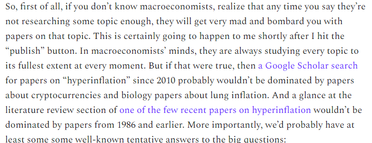 11/So you'd think macroeconomists would be scrambling to study this, right? After all, hyperinflation is one of the worst economic catastrophes that can happen. And yet...they almost completely ignore the topic.