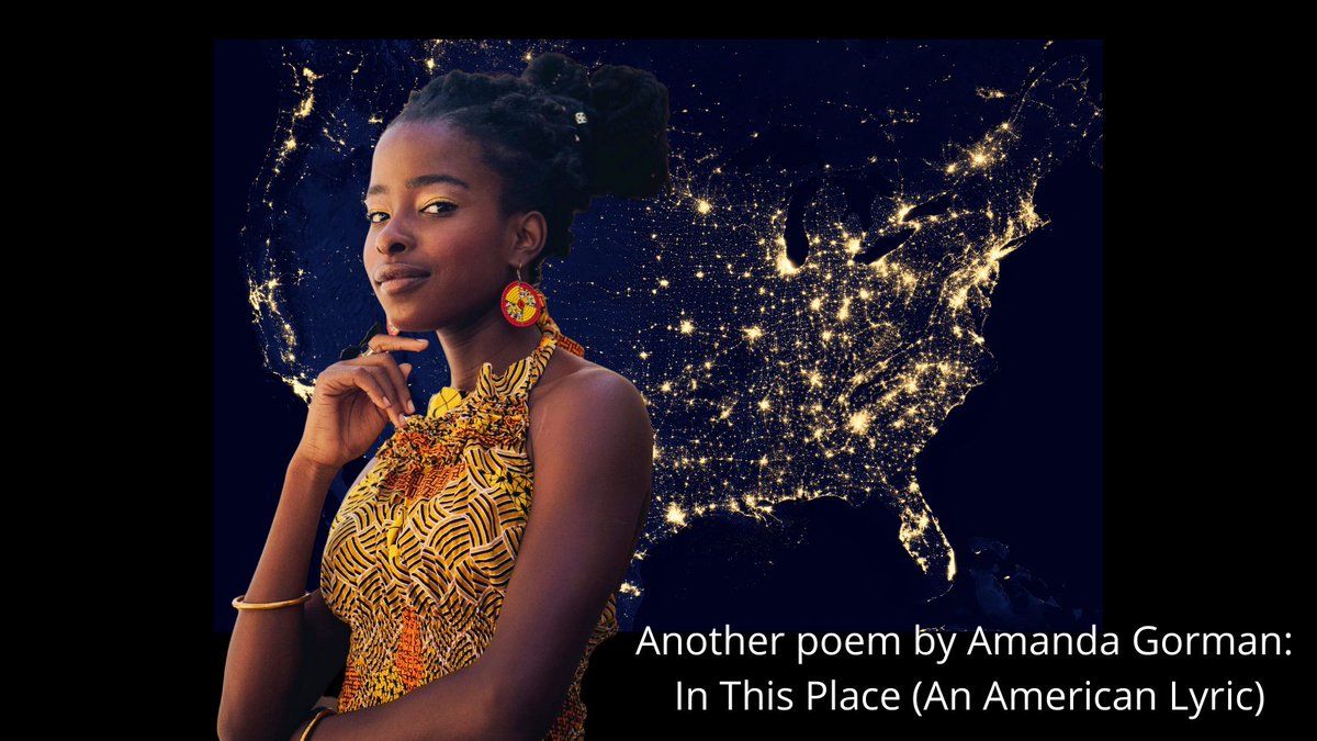 Another stellar poem by @TheAmandaGorman entitled: In This Place (An American Lyric) on poems.org! 
Here>>> poets.org/poem/place-ame… 

#BLM #climate 
#artistsontwitter #PoetLaureate 
#ZocaloZoom #UniteWithJoe
