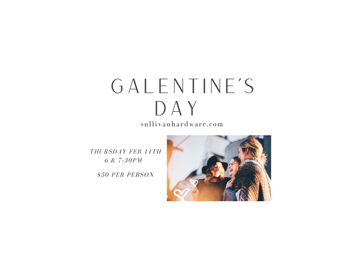 Galentine's Day. Grab your gals for dinner &amp; comedy show. Celebrate the true love of friendship. 💗 - mailchi.mp/sullivanhardwa…