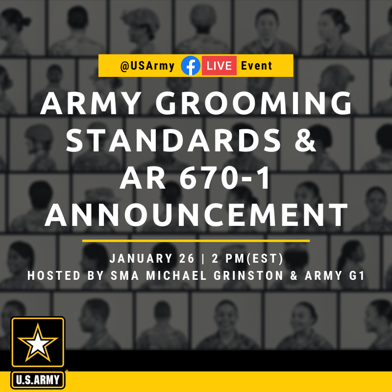 U S Army Fall In Join 16thsma Michael A Grinston Jan 26 At 2 P M Est For A Facebook Live To Announce Updates To Ar 670 1 And Approved New Usarmy