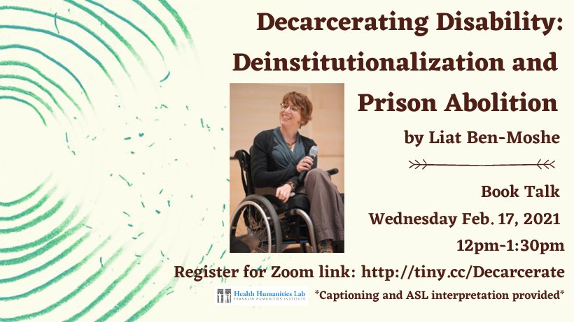 DukeHHL's tweet photo. The Health Humanities Lab is happy to announce an upcoming event! We are hosting a book talk by Dr. Liat Ben-Moshe on her new book, Decarcerating Disability: Deinstitutionalization and Prison Abolition, followed by discussion with participants. We would love to see you there! https://t.co/vHYOjCiWKe
