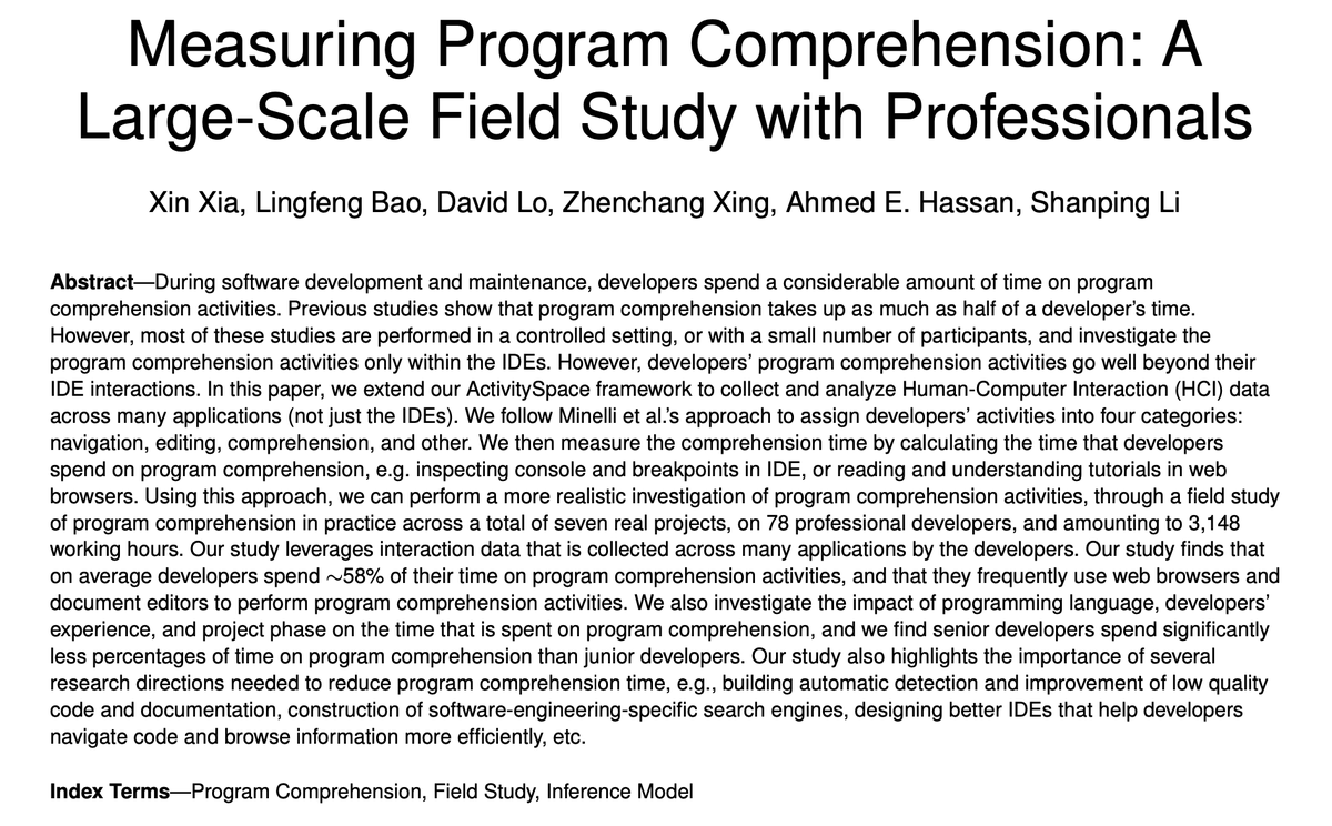 So, how far are we now, more than 4 decades later?Let’s look at this recent paper:Xia, Bao, Lo, Xing, Hassan, & Li. Measuring Program Comprehension: A Large-Scale Field Study with Professionals. IEEE Transactions on Software Engineering, 44, 951-976.4/