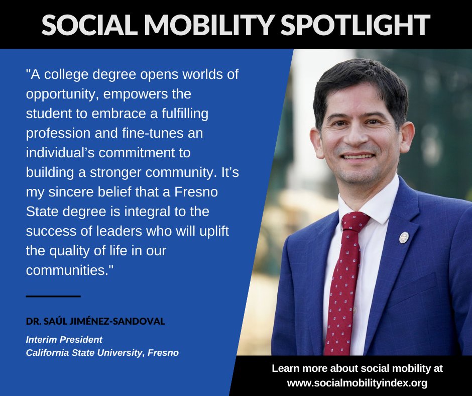 Social Mobility Spotlight: Interim President, Dr. Saúl Jiménez-Sandoval
California State University, Fresno
<a href="/Fresno_State/">Fresno State</a>

Learn more about social mobility through higher education at socialmobilityindex.org
