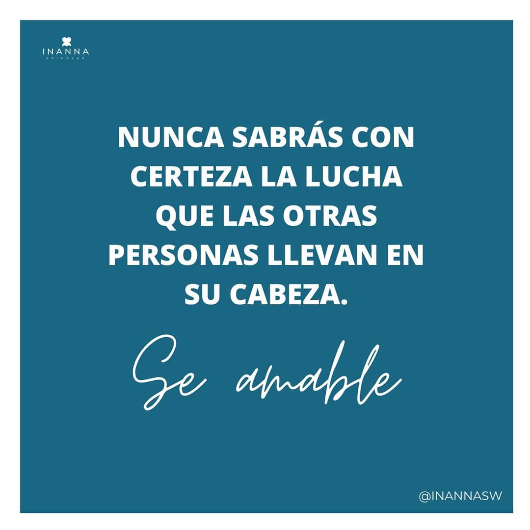 Cada uno de nosotros lleva una batalla diferente. Ayuda un poco y se amable 😉💜 Just be nice 🙌