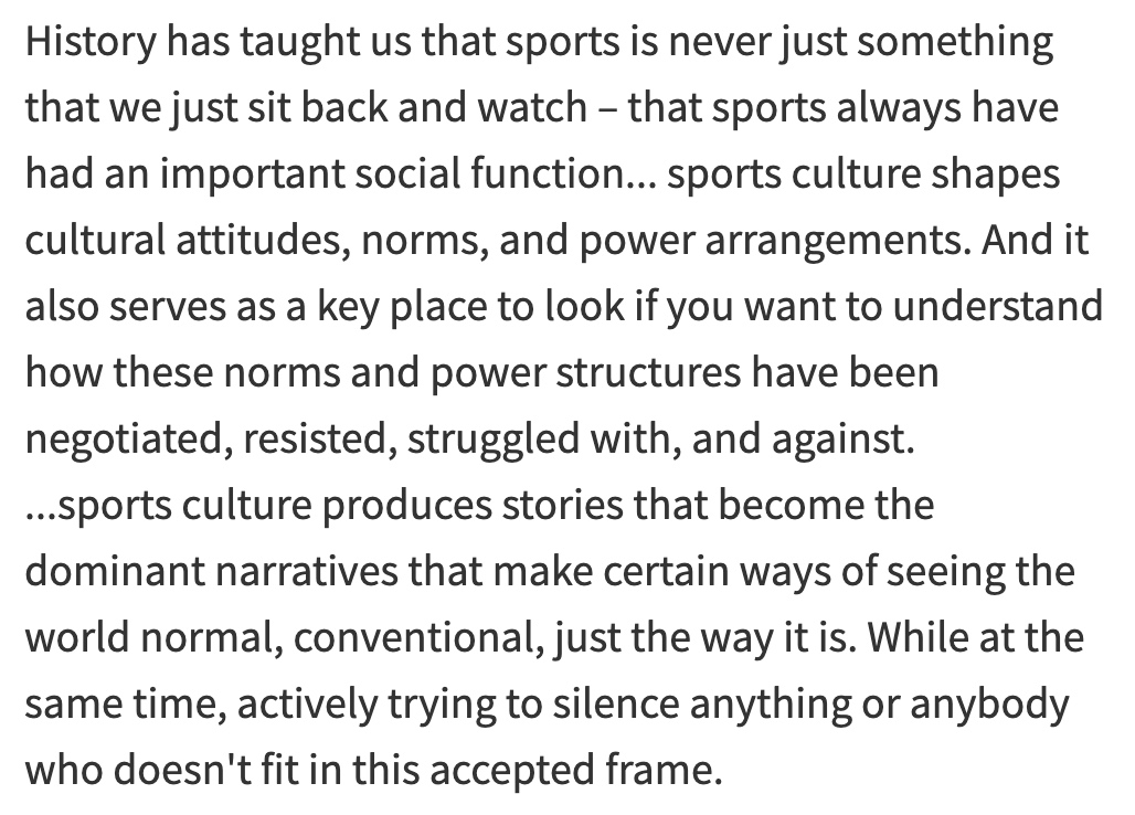 "Sports culture is shot through with political meaning and struggle, and ...we should make it our goal to speak up and try to change things when sports culture reinforces backward political attitudes that hurt people for no good reason." -  @EdgeofSports in 'Not Just A Game'