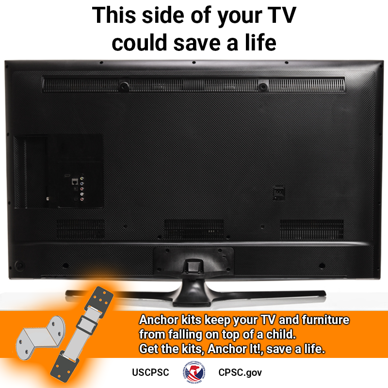 The back of a flat screen TV. The text reads: this side of your TV could save a life. Anchor kits keep your TV and furniture from falling on top of a child. Get the kits, Anchor It!, save a life.