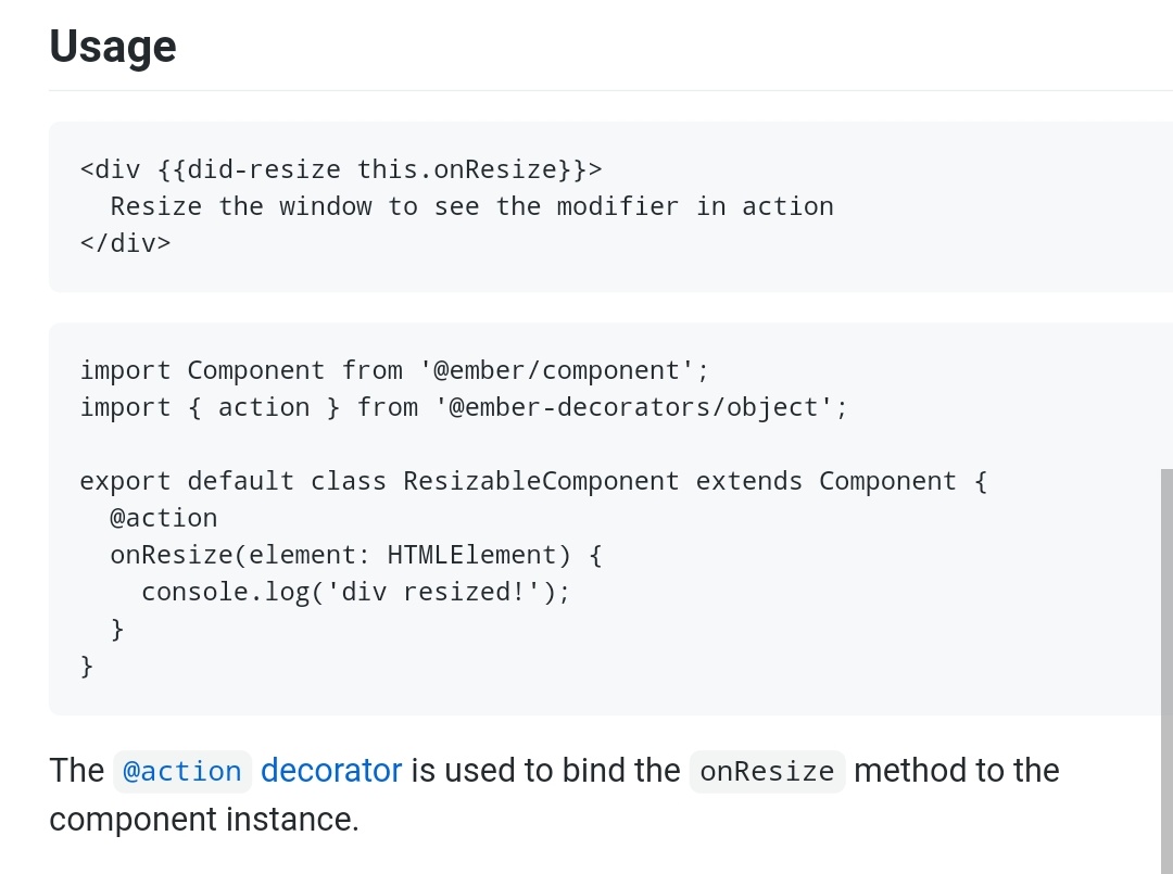 The modifier's syntax is on the element, so that's how it gets associated with the element.Here's the Ember equivalent of a React on-resize hook.