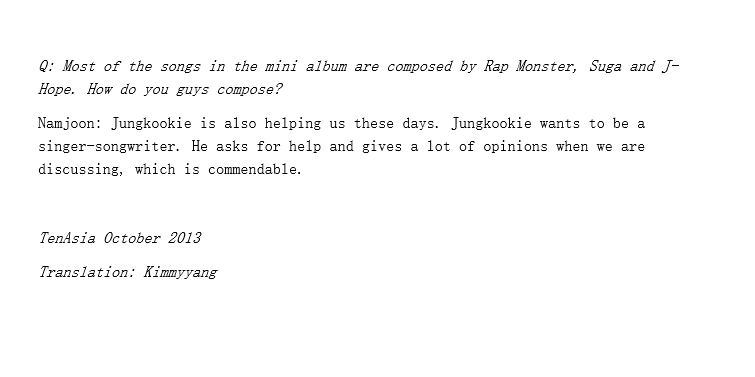 [ on BECOMING A SONGWRITER & PRODUCER]JK actively contributed in the decision making processes on BTS artistry since debut. In 2013, Namjoon talked about how Jungkook actively joined the rap lines discussions on bts artistry, contributing his opinions in meetings