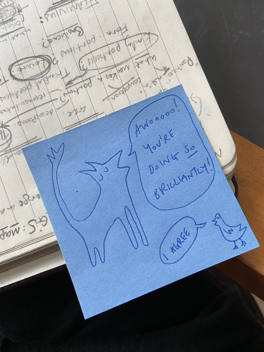 I have used this lovely note from @Sapphiet as a bookmark in my journal for a year or so now. The positive energy and little chuckle it prompts each day is genuinely massive in keeping me going. Missing friends and colleagues! I wanted to extend the sentiment to you all as well.