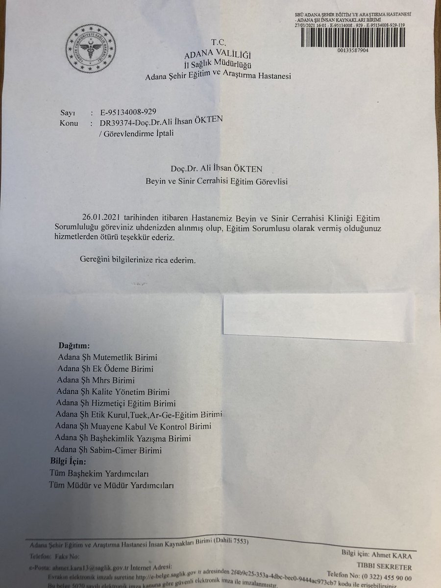 Adana Şehir Eğitim ve Araştırma Hastanesindeki Beyin Cerrahi Kliniği eğitim sorumluluğu görevimden herhangi bir gerekçe gösterilmeden alındım.