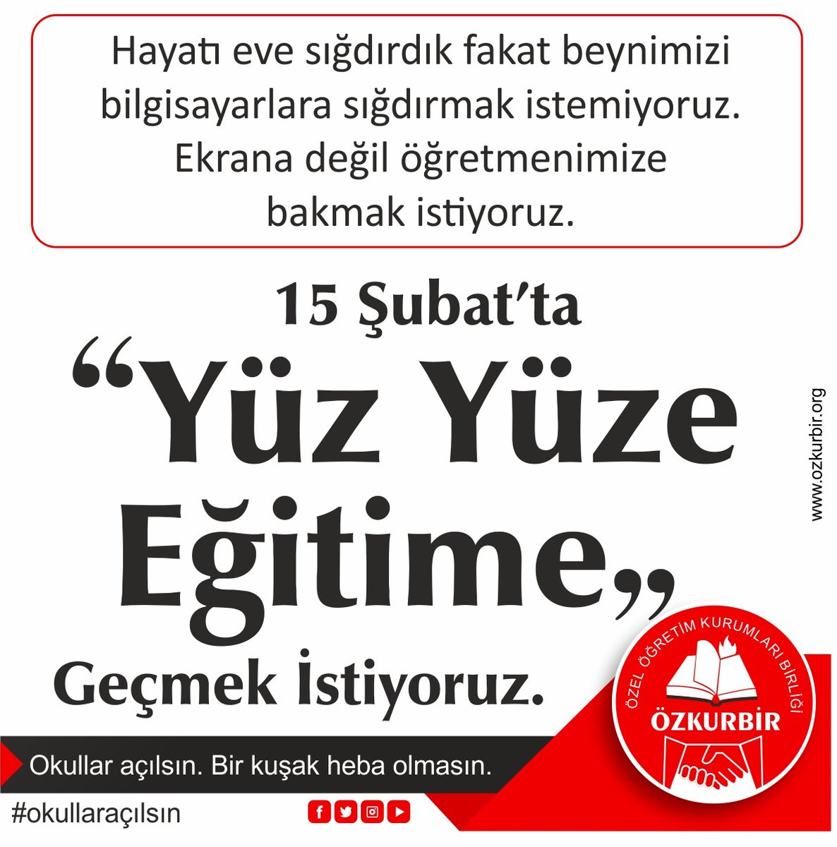 15 Şubat'ta yüz yüze eğitime geçmek istiyoruz. #okullaracilsin