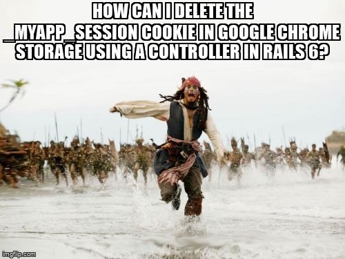 overflow_meme's tweet image. How can I delete the _myapp_session cookie in Google Chrome Storage using a controller in Rails 6? stackoverflow.com/questions/6576… #rubyonrails #sessioncookies #sessionstorage #cookies #googlechrome