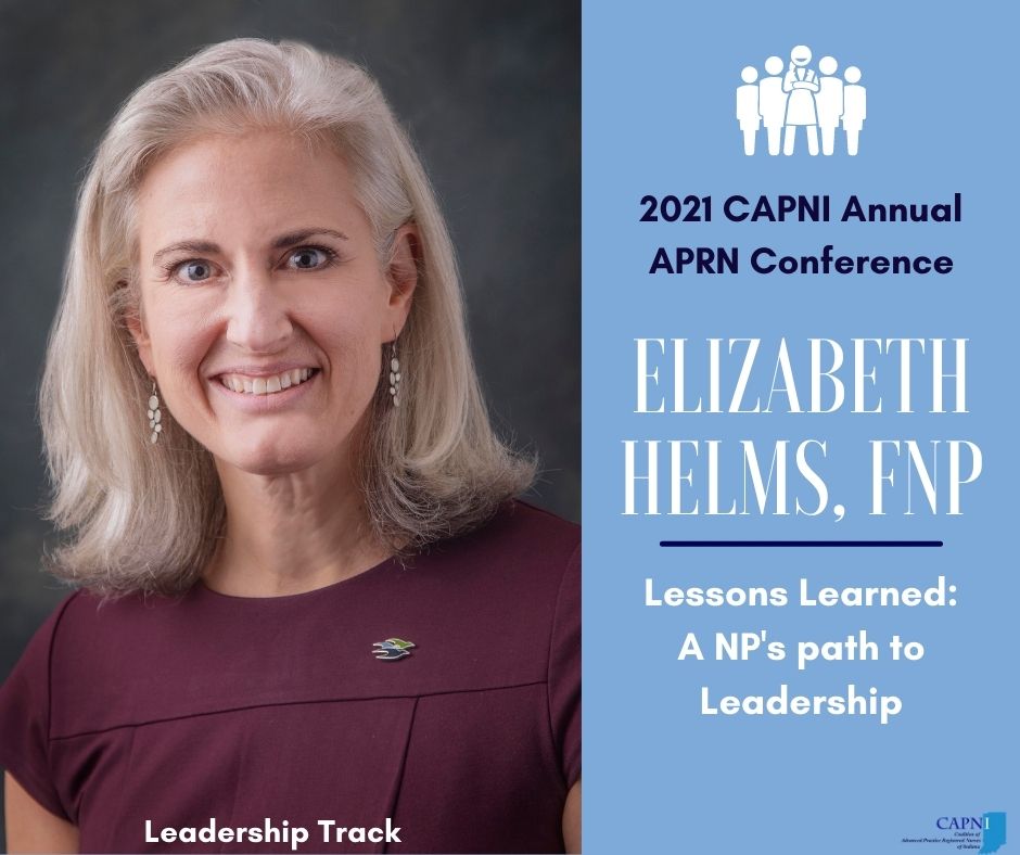 CAPNIndiana's tweet image. *Speaker spotlight* Join @HelmsAPRN FNP, CAPNI Conference  Co-Chair and Advanced Practice Director at @StVincentIN Medical Group on Fri, Feb 12th at 4pm for "Lessons Learned: A NP's path to Leadership." We're excited to host a Leadership Track for the first time at #CAPNICon2021