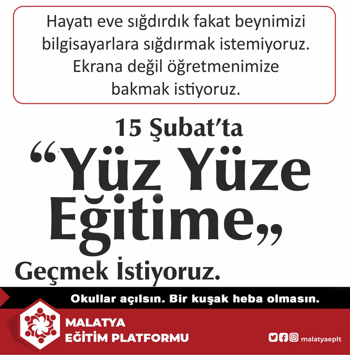 Yüz Yüze Eğitime Geçmek İstiyoruz.