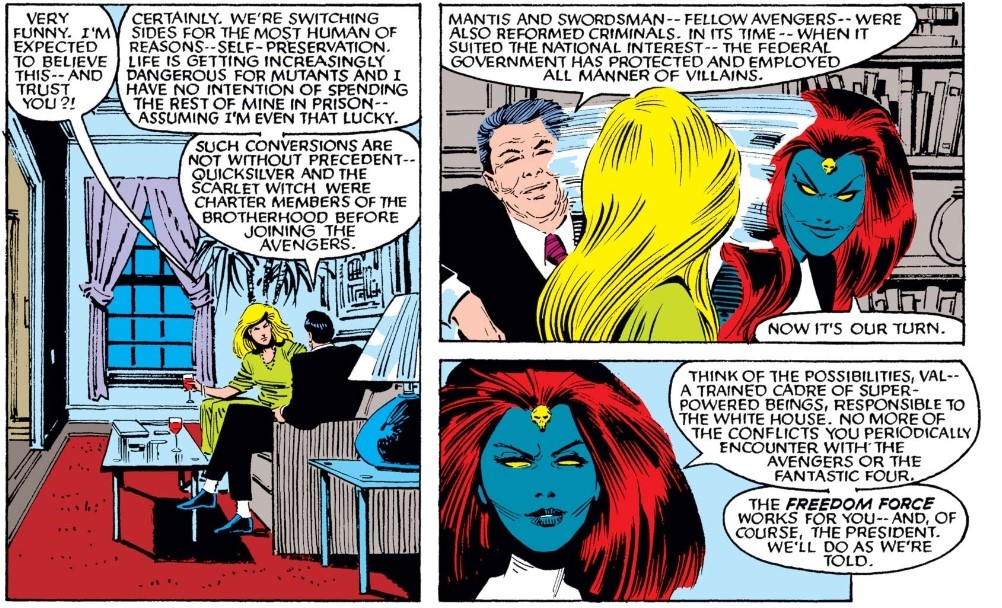 Leading up to the UXM #200 trail of Magneto, the Brotherhood of Evil Mutants, led by Mystique, decide to align with the protections of government sanction and negotiate to rebrand themselves as “Freedom Force” with the aid of agent Val Cooper. 1/5  #xmen