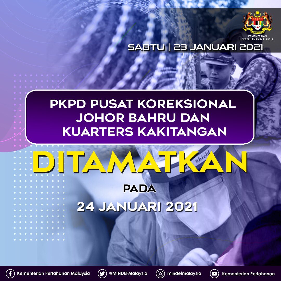 MINDEF Malaysia on Twitter: "Penamatan PKPD Pusat Koreksional Johor