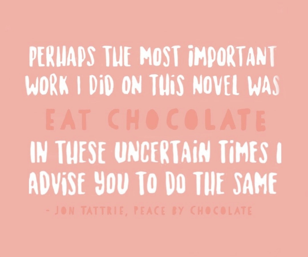 📷 #Repost from New Brunswick's Ellie Wilson (<a href="/maritime_reads/">Ellie Wilson</a>) 

🍫🍫”Perhaps the most important work I did on this novel was eat chocolate. In these uncertain times I advise you to do the same.” -Jon Trattrie, Peace by Chocolate