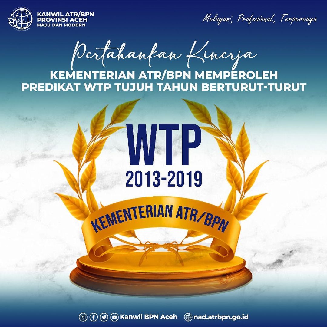 KanwilBPNAceh's tweet photo. #SobATRBPN, tahukah kamu? Kementerian ATR/BPN telah meraih opini Wajar Tanpa Pengecualian (WTP) dari Badan Pemeriksa Keuangan Republik Indonesia (BPK RI) atas Laporan Keuangan Tahun 2019. https://t.co/v0A0Vg19aL