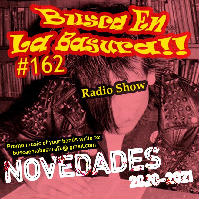 BazofiaRecords's tweet photo. BUSCA EN LA BASURA!! Radioshow
# 162  NOVEDADES 2020-2021.
(Punk,Rock,Hc,Postpunk),
Emisión 20 /01/2021.
Link al blog: https://t.co/vu4ovPGgd3
Link a Ivoox: https://t.co/JpuFvmQZU4
Sonaron:
VANDIDA. / CROMO. / KALENDABRO. / OPIUM TEA. / BRUTUS M3. / MOSHBOW. / DEAR DARKNESS..etc https://t.co/YDQoEsxFdV