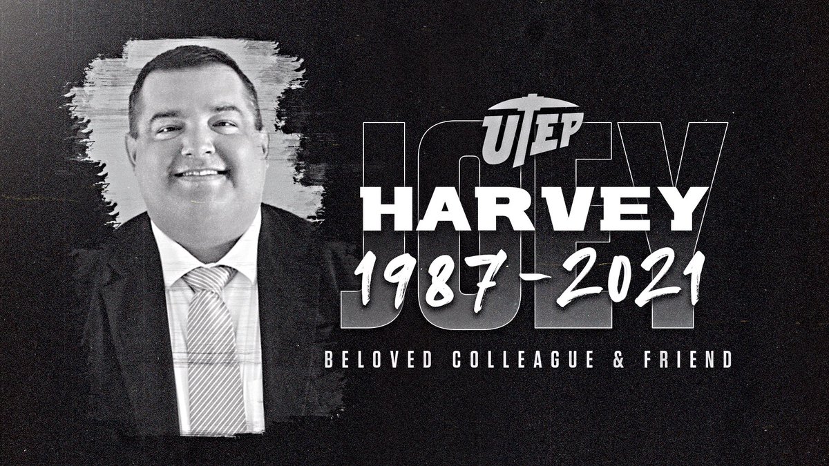UTEPAthletics's tweet photo. We are devastated by the loss of Joey Harvey. He was only a member of our team for a short time, but it didn't take long for you to get to love Joey. His vibrant personality and can-do attitude were infectious. (Cont.) https://t.co/5xSWSY4Lj7