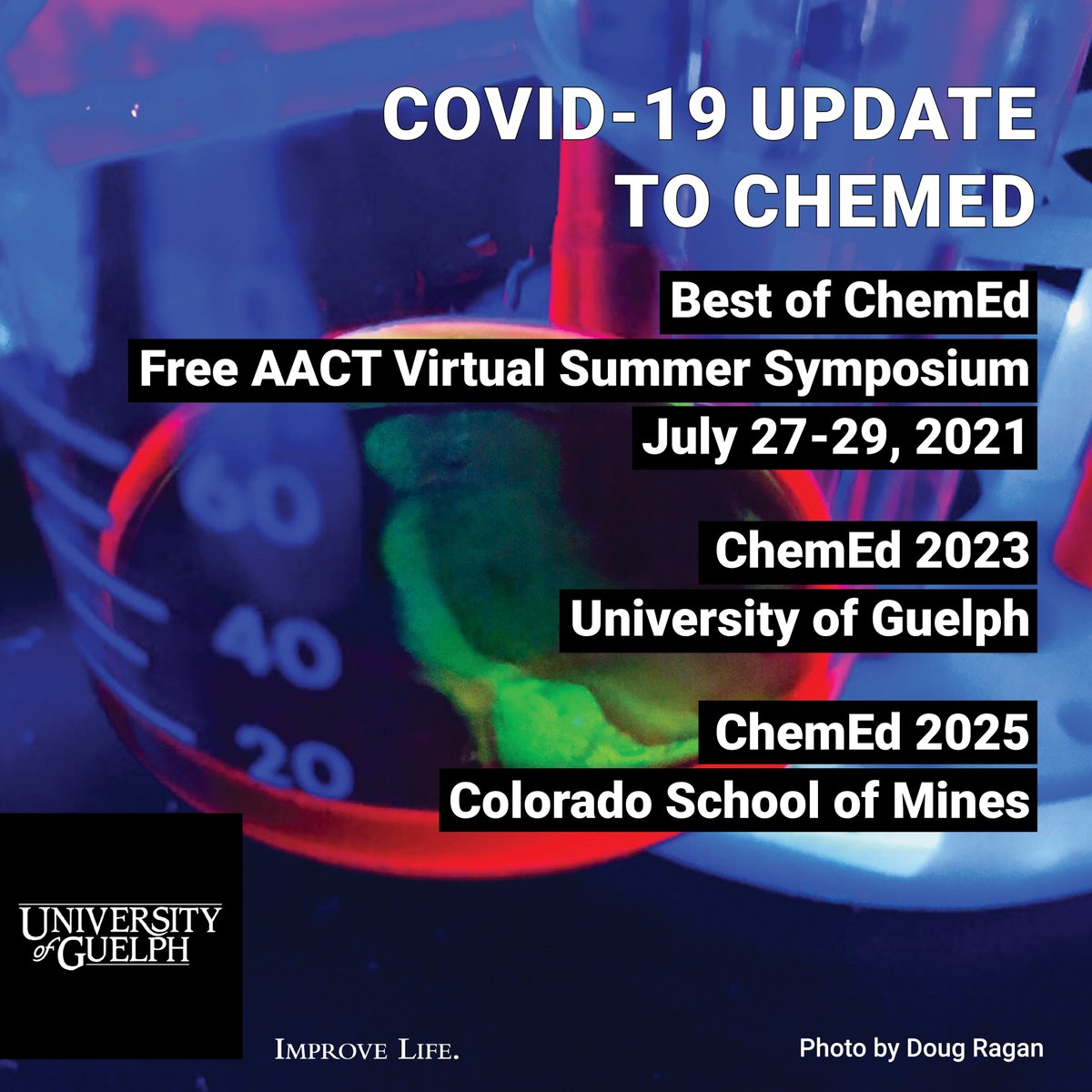 ChemEd2023's tweet photo. The announcement everyone has been waiting on! To keep everyone safe we will be having a slightly different, though no less informative ChemEd in 2021: "Best of ChemEd" FREE virtual @AACTconnect symposium. In 2023 @uofg Guelph will host! @COSciTeachers ChemEd 2025 in Colorado! https://t.co/i6CLk91Ro4