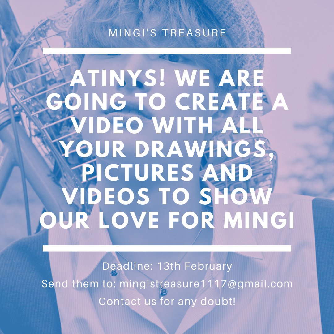 mingi_treasure's tweet photo. f you want to participate in this project, you only have to send us a drawing, a picture or a video showing your love and support for Mingi, to this email: Mingistreasure1117@gmail.com. 
The deadline is 13th of February. https://t.co/eUKnCEzoNh