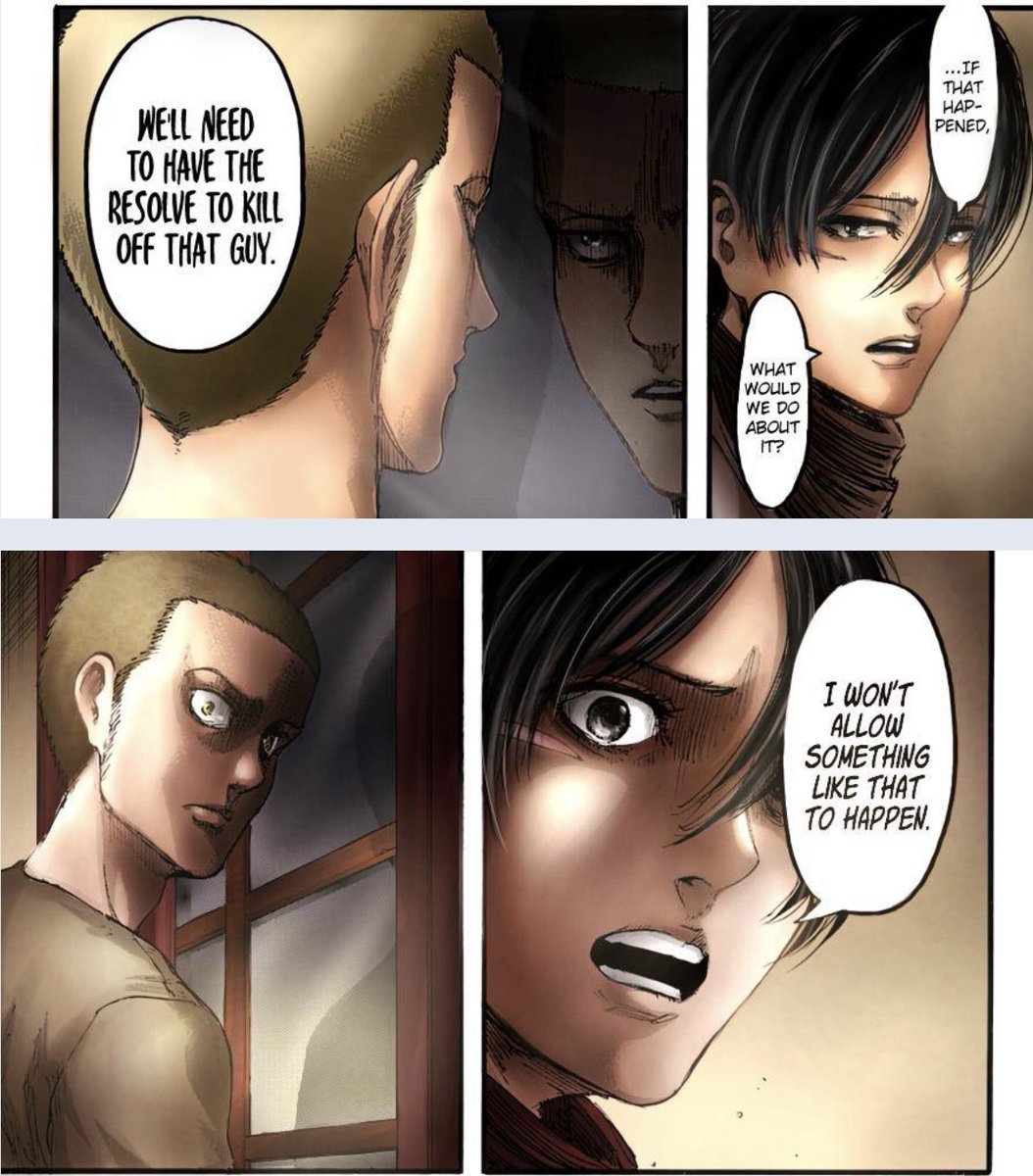 17. The next instance, where Connie says “we need to kill Eren”, but Mikasa quickly shuts down the idea of killing Eren, by saying “I won’t allow something like that to happen”, it portrays Mikasa still has trust in Eren and everything he is doing is for her and his friends.