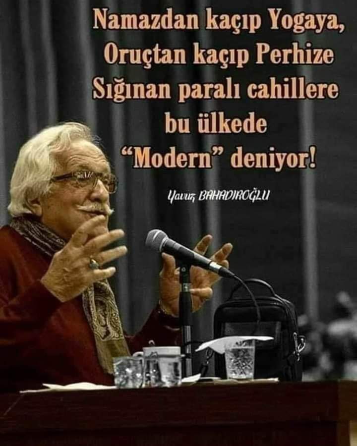 Üstat çok doğru  demiş ALLAH razi olsun mekanın cennet olsun
#YavuzBahadıroğlu