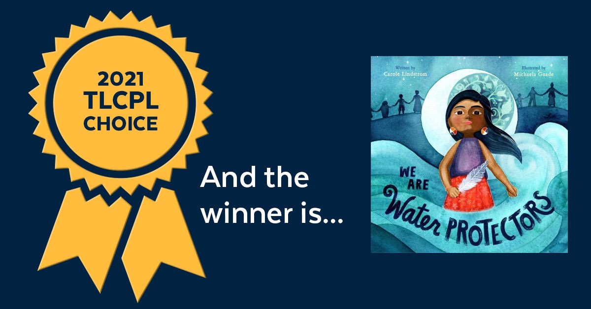 ToledoLibrary's tweet photo. We have a winner! 🥇📚
The 2021 #MockCaldecott Read-In Winner is We Are Water Protectors illustrated by Michaela Goade and written by Carole Lindstrom.
https://t.co/EUc4mRx1vL https://t.co/Fcu82YL2MD
