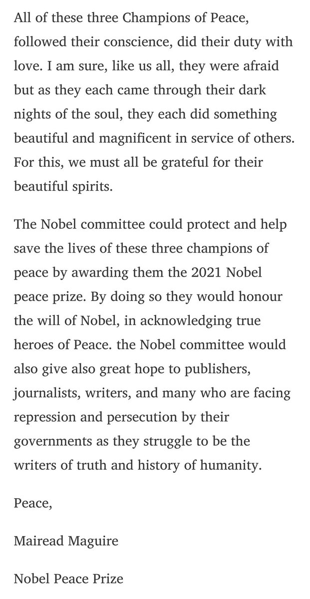 Example Nominations:Nobel Peace Prize Laureate  @MaireadMaguire8 nomination for Julian Assange, Chelsea Manning, Edward Snowden. Note: Deadline 31 January. Multiple nominations for the same person can only strengthen their chances of winning.