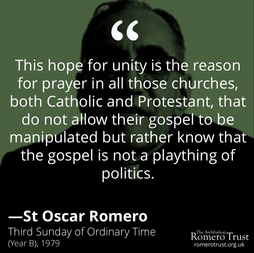 RomeroTrust's tweet photo. This hope for unity is the reason for prayer in all those churches, both Catholic and Protestant, that do not allow their gospel to be manipulated but rather know that the gospel is not a plaything of politics —St Oscar Romero, 3rd Sunday of Ordinary Time (Year B), 1979. https://t.co/tFoqEYoJQ0