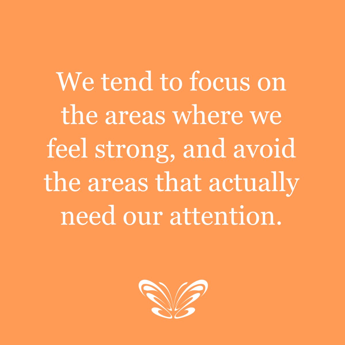 If we want to succeed in life, we can't just put time into the areas that we are confident in, and avoid the areas where we feel less good about ourselves.   If you want to be successful, don't be afraid to tackle the areas where you need to grow the most.  #CreateChange