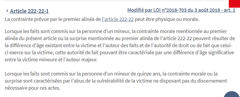 Dans cette démarche de prise de conscience des spécificités de la pédocriminalité, la loi du 3 août 2018 crée l'article 222-11-1 du code pénal.Lisez-le, on explique après !