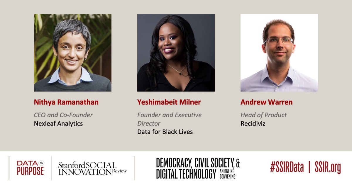 Can #equity &amp; #justice be coded into #DataAnalytics? Be part of the discussion--join <a href="/YESHICAN/">Yeshi</a> of @Data4BlackLives, Andrew Warren of @RecidivizOrg, and <a href="/NithyaRamanath1/">Nithya Ramanathan</a> of <a href="/Nexleaf/">Nexleaf Analytics</a> at <a href="/SSIReview/">Stanford Social Innovation Review</a>’s Data on Purpose 2021: ssir.org/dataonpurpose