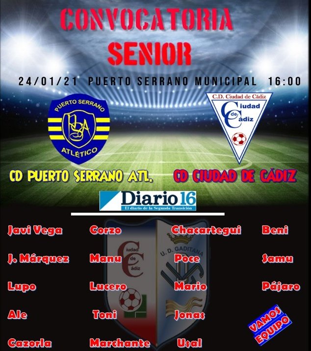ciudadgaditana's tweet photo. Convocatoria para el partido de mañana de nuestro Senior que disputará en Puerto Serrano. Un partido que afrontarán con muchas ganas por seguir en lo más alto de la clasificación

Comenzará a las 16:00 y podréis seguirlo en directo por nuestro canal de Facebook
@Diario_16 https://t.co/eTArFsmlZf