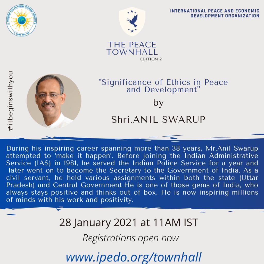 ipedoofficial's tweet photo. Free Registrations Open for 2nd Peace Townhall with Shri Anil Swarup (@swarup58) on the "Significance of Ethics in Peace and Development". 

Register Soon-
https://t.co/eSck8OmSbe

#IPEDO #PeaceTownhall #UPSC #Twitter #events #ItBeginsWithYou #Peace #Youth #2021year #opportunity https://t.co/dDIpZZ8K7h