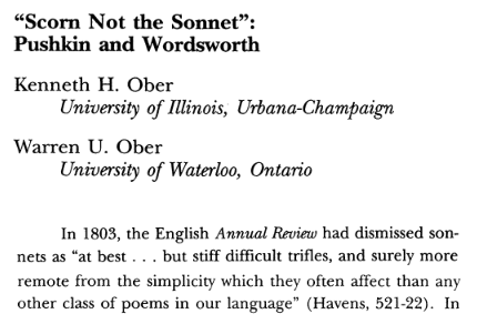 If that was 1818, what could Wordsworth mean in 1826 beginning his own sonnet:"Scorn not the Sonnet; Critic, you have frowned,Mindless of its just honours"In 1803, for instance, sonnets were being critiqued as "stiff difficult trifles." Where does this sense come from?