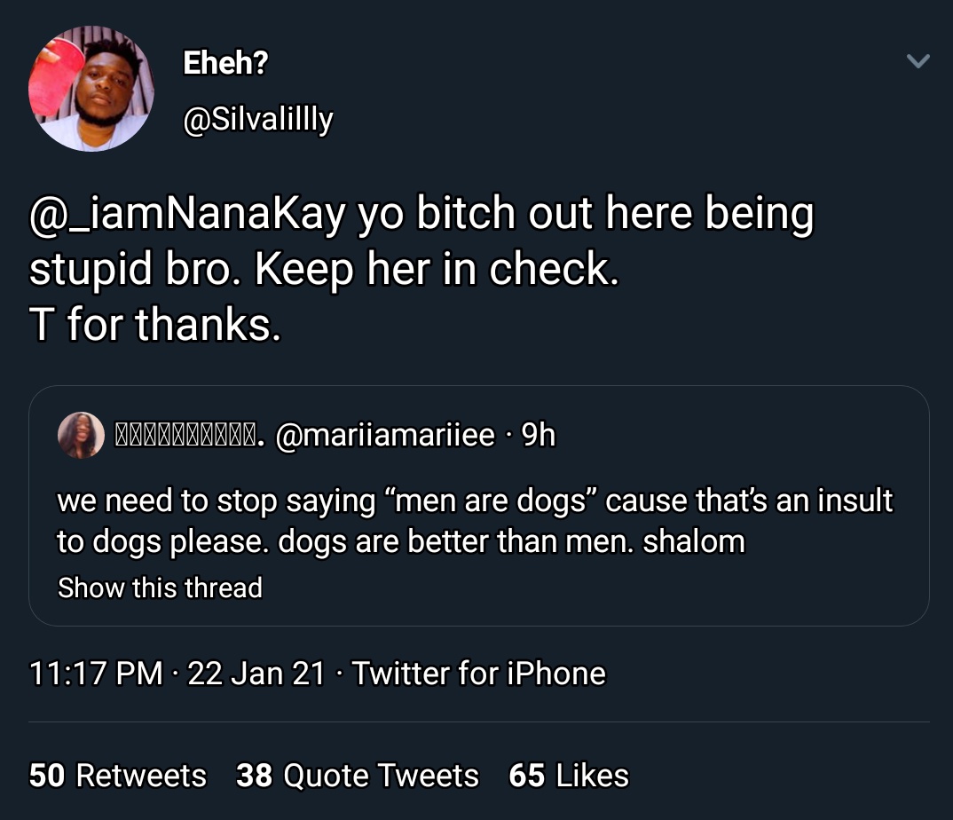 2. W for wahalaThey kept dragging Mariiaa till one Silva tagged her boyfriend 'Nana Kay' to keep his woman in check. Wahala for who get woman