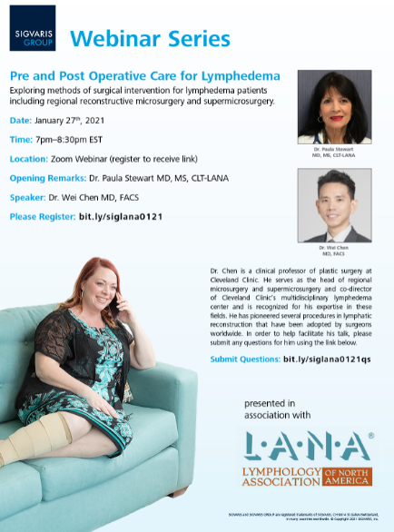 LymphedemaMB's tweet photo. Sigvaris is excited to offer a new webinar in conjunction with LANA “ Pre and Post Operative Care for Lymphedema " presented by Dr. Wei Chen on 27th  January, 2021 –7:00 PM EST. 

Registration link: https://t.co/BTuZCcfGWU

Submit questions: https://t.co/oluz4UZ1ao https://t.co/c98RUNnx6b