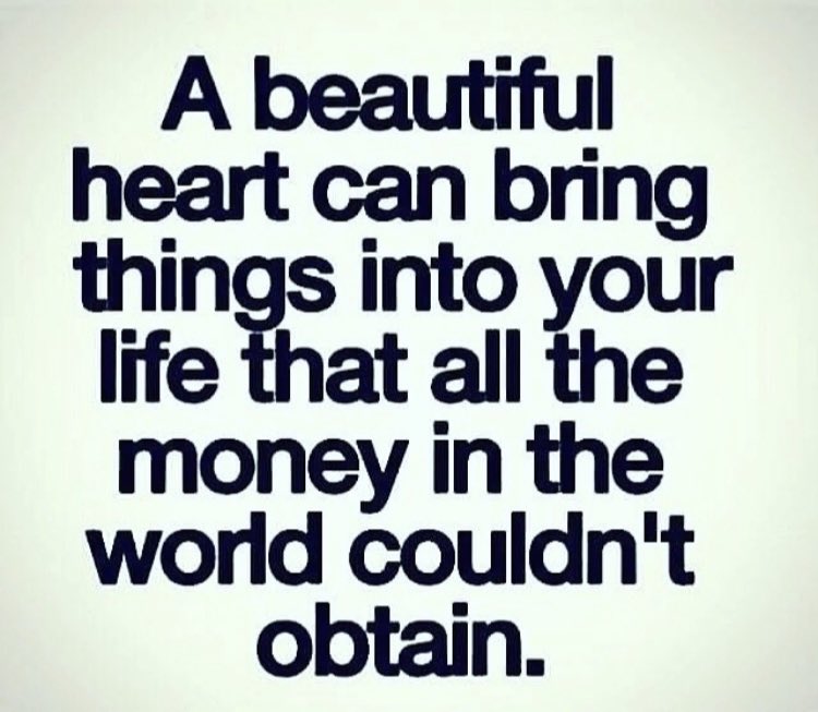 KNashvlia's tweet photo. A Beautiful Heart can bring things into Your Life that all the Money in the World couldn’t Obtain. #BeautifulHeart #livingthedream #livingwithapurpose #love https://t.co/CjaVP468b3
