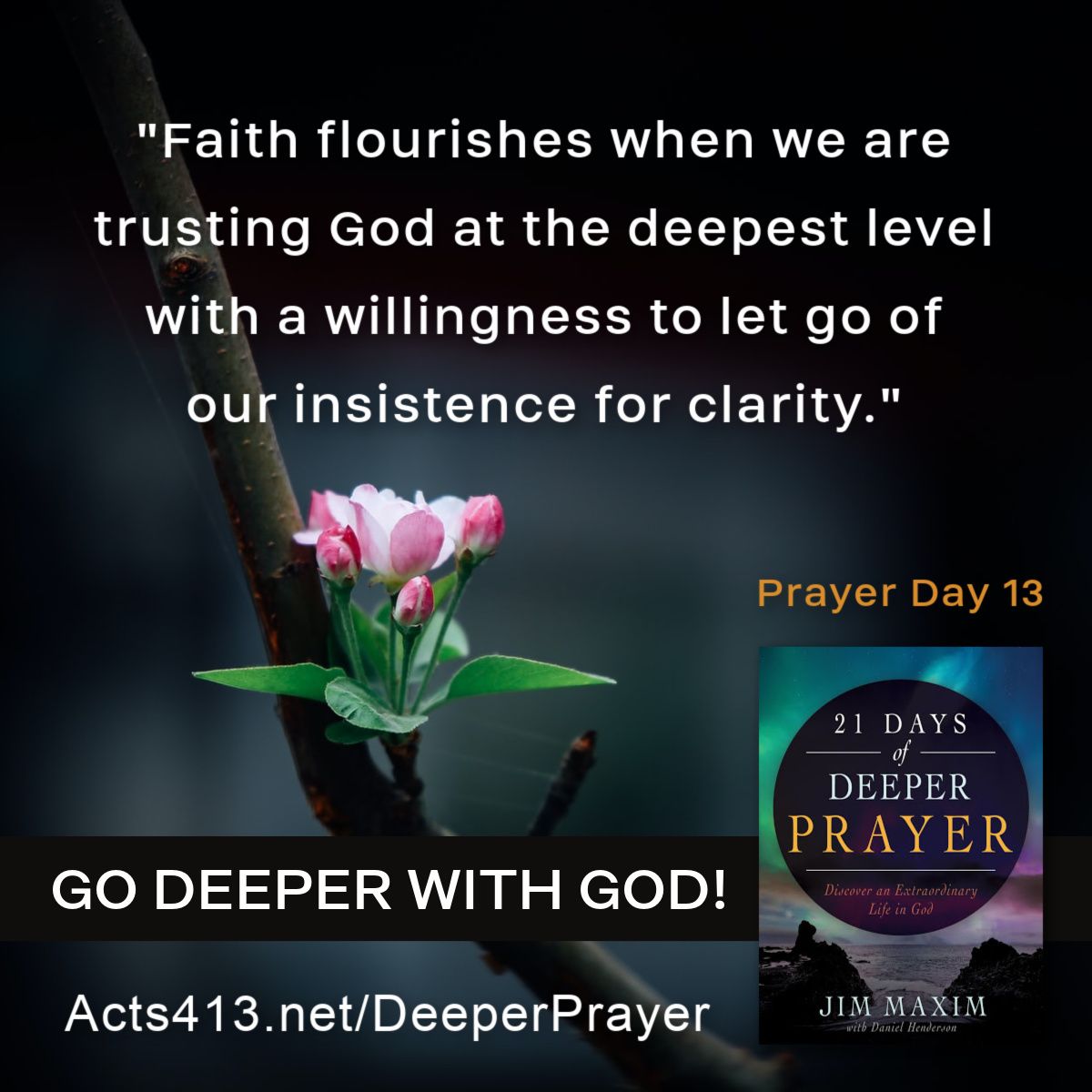 Acts413Amen's tweet photo. 21 Days of Deeper Prayer 
Prayer Day 13 Quote - @DanielHenderson 
This short quote is chock full of wisdom! Meditate on this #truth !
#Faith #LetGo #Clarity #DeeperPrayer
https://t.co/a8xlPTnlh7 https://t.co/KlS0AbedtR