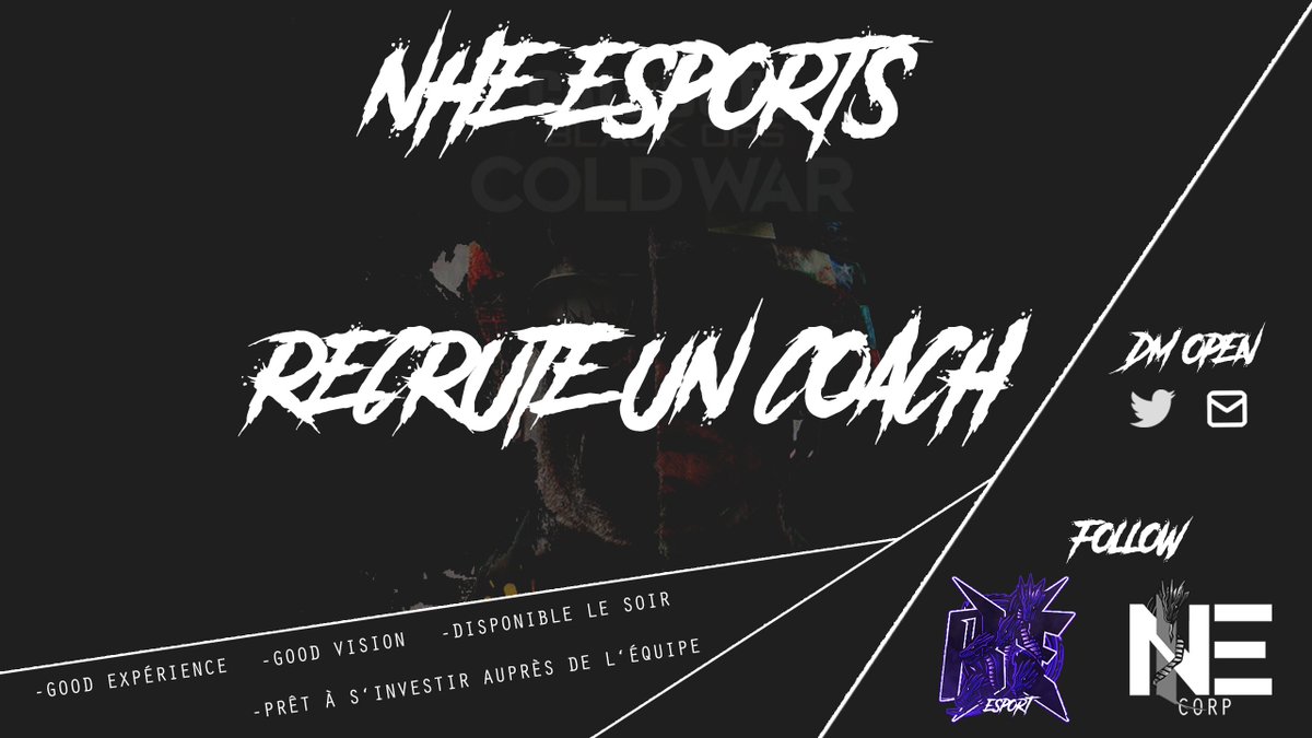 NHECORP's tweet photo. 📢RECRUTEMENT OUVERT📢
La NHE ESPORTS recherche actuellement un coach pour leur équipe #ColdWar 
-Good Expérience
-Good Vision
-Disponible toute la semaine le soir (hors week-end)
-Prêt à s'investir auprès de l'équipe
Pour plus d'informations go dm!📩
RT🔁et follow❤️appréciés! https://t.co/XYrORIyHmj