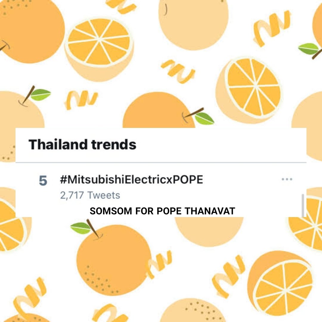 kondeekhonglung's tweet photo. อันดับ5 แล้วงวง ส้มบอหรักผัวว #MitsubishiElectricxPOPE https://t.co/3HJjRIYSxd