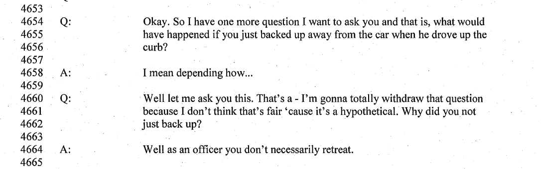 Why didn’t Ofc. Miller simply back away from the car? "As an officer you don't necessarily retreat"