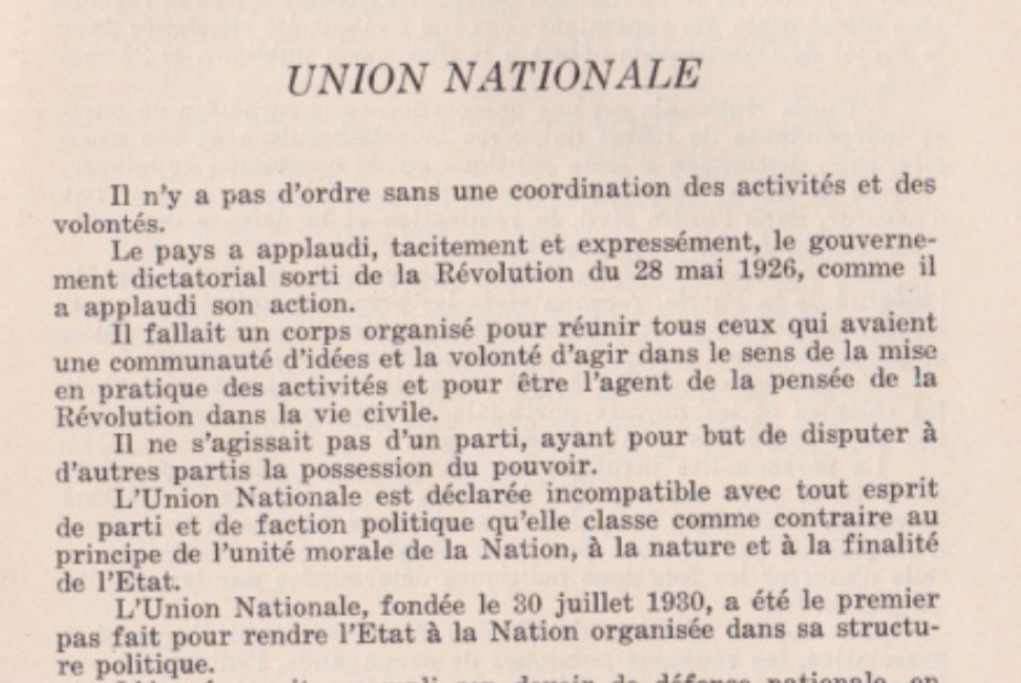 Because “there can be no order” without organising collective “activities and wills”, a single-party regime had to be created through the União Nacional, which was not a “party” because there was only one, as parties are “contrary to the principle of the Nation’s moral unity”.