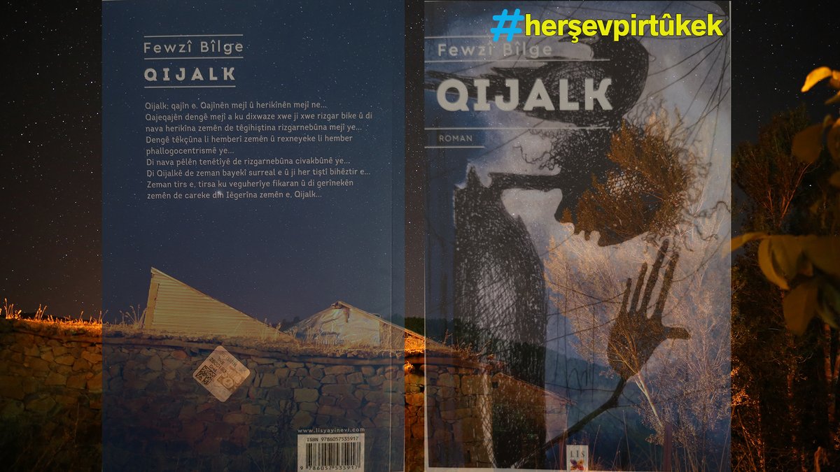 Her Şev Pirtûkek - 2
* Pirtûk: Qijalk
* Nivîskar: Fewzî Bîlge (<a href="/BilgeFewzi/">fewzî.bîlge</a>)
* Weşanxane: Lîs (<a href="/lisyayinevi/">Lîs Yayınevi</a>)
* Çapa Ewil: 2020
* Rûpel: 105
"...Belkî jî qijalka min ji sîya xwe a vî zemanî aciz bû. Ew bi ber kûrayiya zemên ve firiya çû..."
#herşevpirtukek
#kurdîbixwînin